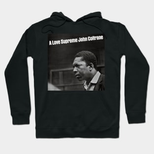 JOHN COLTRANE-LOVE SUPREME Hoodie